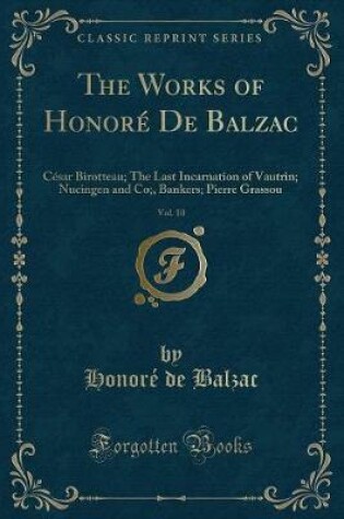 Cover of The Works of Honoré de Balzac, Vol. 10