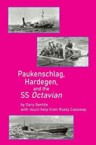 Cover of Paukenschlag, Hardegen, and the SS Octavian