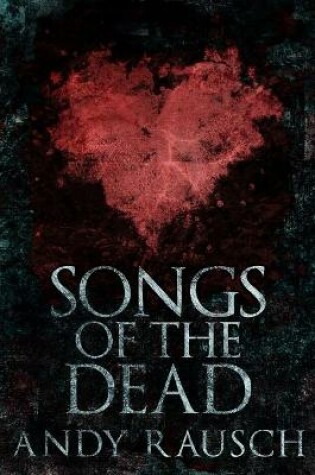 Cover of Songs Of The Dead