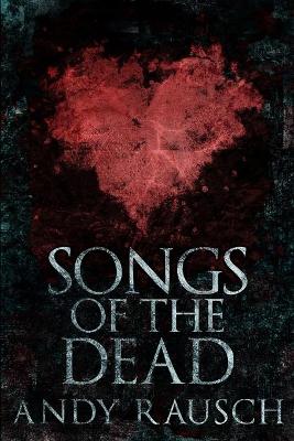 Book cover for Songs Of The Dead