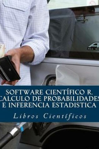Cover of Software Cientifico R. Calculo de Probabilidades E Inferencia Estadistica