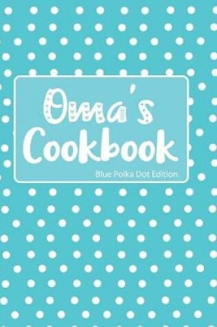 Cover of Oma's Cookbook Blue Polka Dot Edition