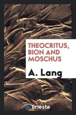 Book cover for Theocritus, Bion and Moschus