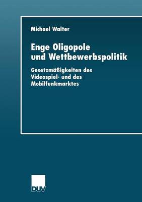 Cover of Enge Oligopole und Wettbewerbspolitik