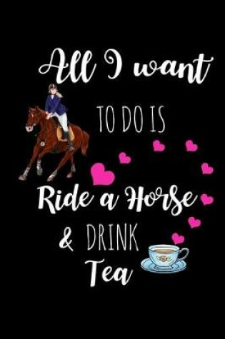 Cover of Ride A Horse & Drink Tea