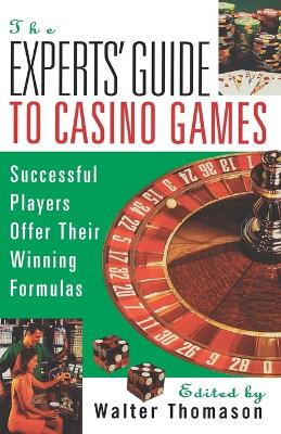 Book cover for The Expert's Guide To Casino Games