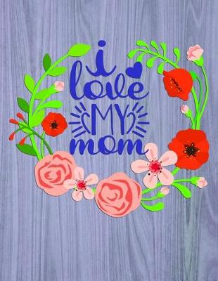 Book cover for i love my mom