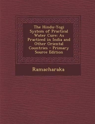 Book cover for The Hindu-Yogi System of Practical Water Cure