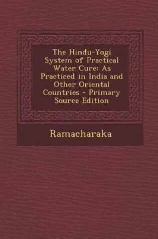 Cover of The Hindu-Yogi System of Practical Water Cure