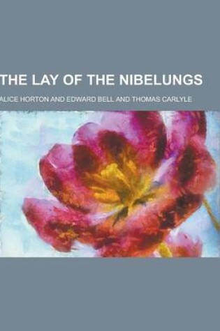 Cover of The Lay of the Nibelungs