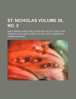 Book cover for St. Nicholas Volume 26, No. 2