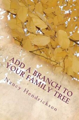 Cover of Add a Branch to Your Family Tree