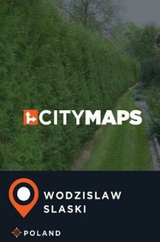 Cover of City Maps Wodzislaw Slaski Poland