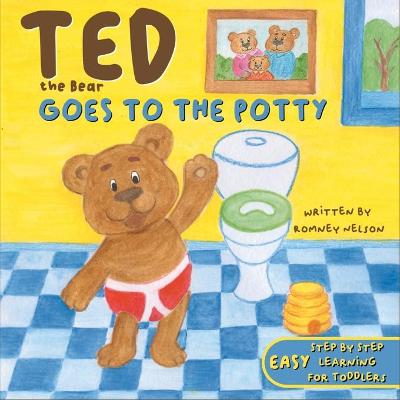 Book cover for Ted the Bear Goes to the Potty