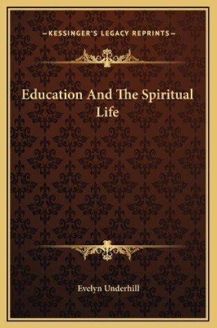 Cover of Education And The Spiritual Life