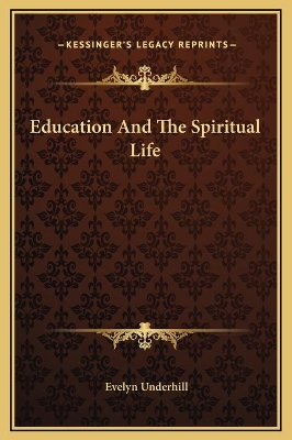 Book cover for Education And The Spiritual Life