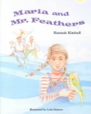 Book cover for Maria and Mr. Feathers, Softcover, Beginning to Read
