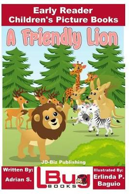 Book cover for A Friendly Lion - Early Reader - Children's Picture Books