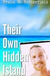 Book cover for Their Own Hidden Island