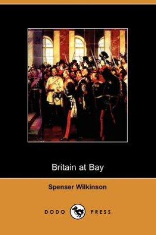 Cover of Britain at Bay (Dodo Press)