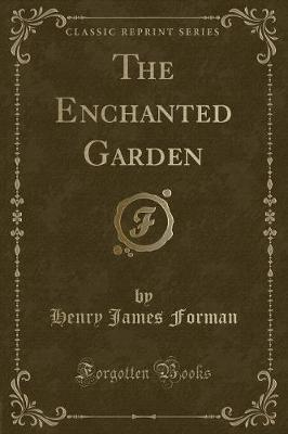 Book cover for The Enchanted Garden (Classic Reprint)