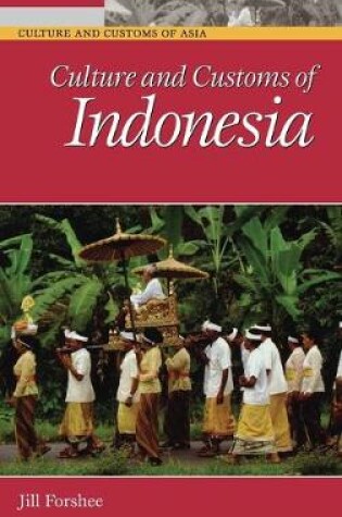 Cover of Culture and Customs of Indonesia