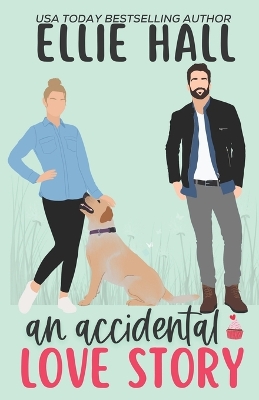 Cover of An Accidental Love Story
