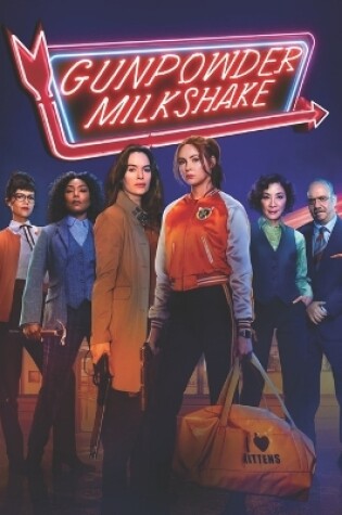 Cover of Gunpowder Milkshake