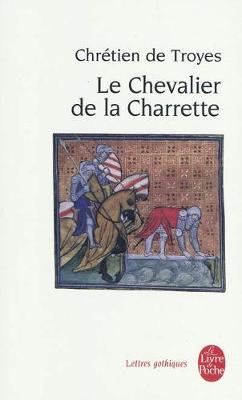 Book cover for Le Chevalier de la Charrette, ou Le Roman de Lancelot