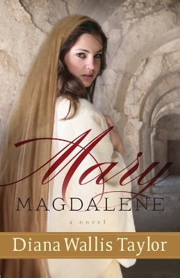 Book cover for Mary Magdalene – A Novel