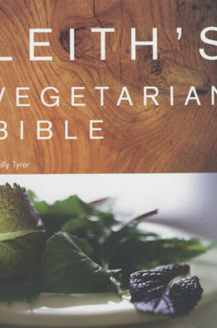 Cover of Leith's Vegetarian Bible