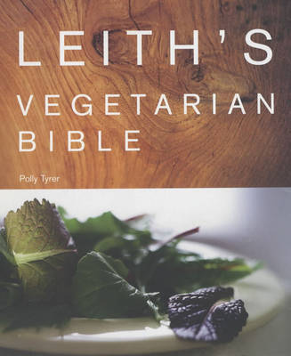 Book cover for Leith's Vegetarian Bible