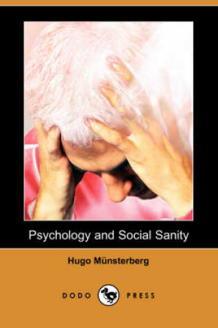 Cover of Psychology and Social Sanity (Dodo Press)