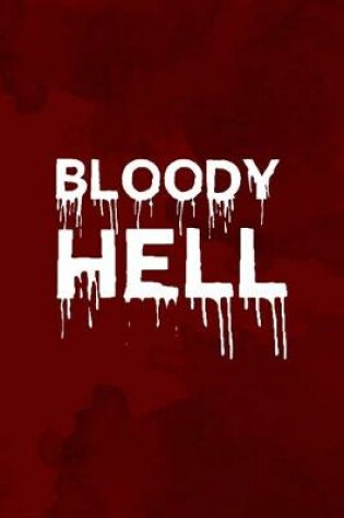 Cover of Bloody Hell