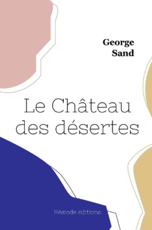 Cover of Le Château des désertes