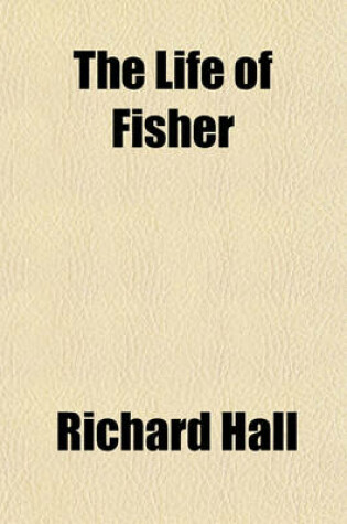 Cover of The Life of Fisher