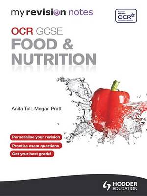 Book cover for My Revision Notes: OCR GCSE Food and Nutrition