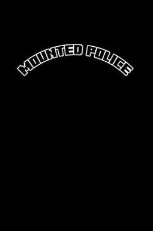 Cover of Mounted police