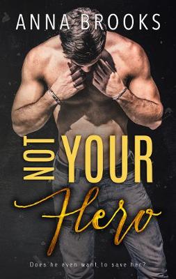 Book cover for Not Your Hero
