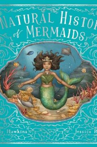Cover of A Natural History of Mermaids