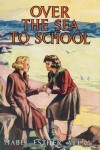 Book cover for Over The Sea To School