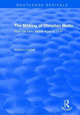 Book cover for The Making of Christian Malta