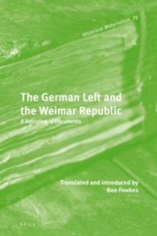 Cover of The German Left and the Weimar Republic