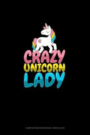 Cover of Crazy Unicorn Lady