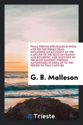 Book cover for Final French Struggles in India and on the Indian Seas