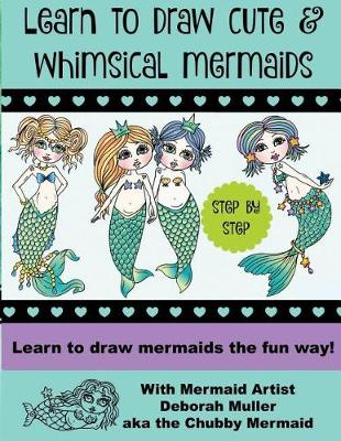 Book cover for Learn to draw whimsical mermaids