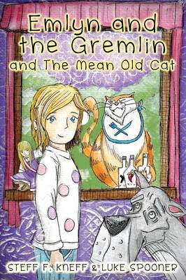 Book cover for Emlyn and the Gremlin and the Mean Old Cat