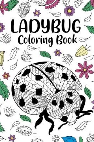 Cover of Ladybug Coloring Book