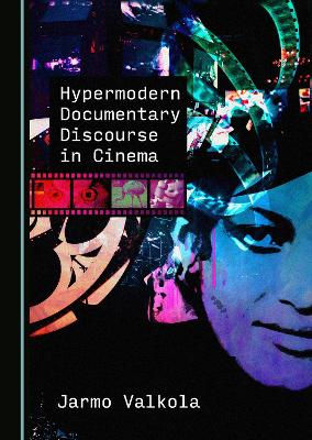 Cover of Hypermodern Documentary Discourse in Cinema