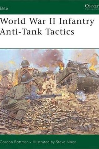 Cover of World War II Infantry Anti-Tank Tactics